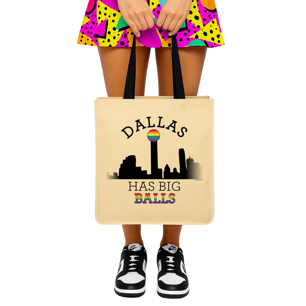 Dallas Has Big Balls - Tote Bag