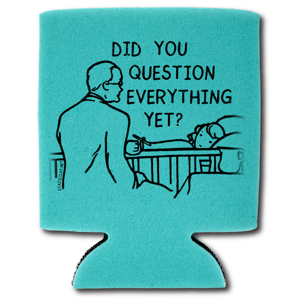 Did You Question Everything Yet? – Can Cooler