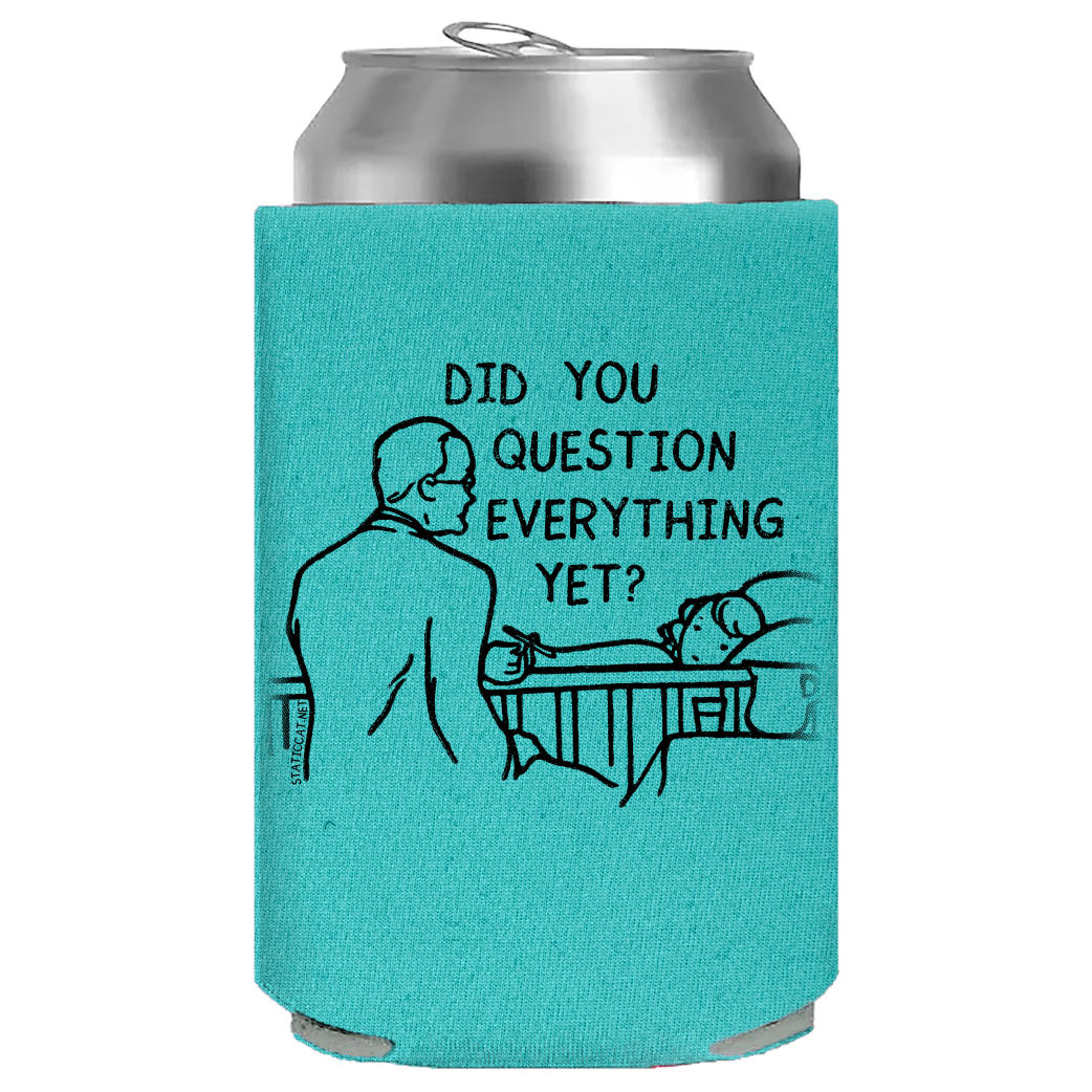Did You Question Everything Yet? – Can Cooler