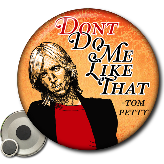 Don’t Do Me Like That – Magnet