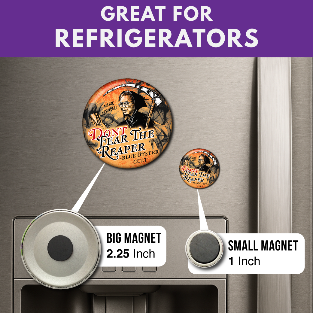 Don’t Fear the Reaper – Magnet