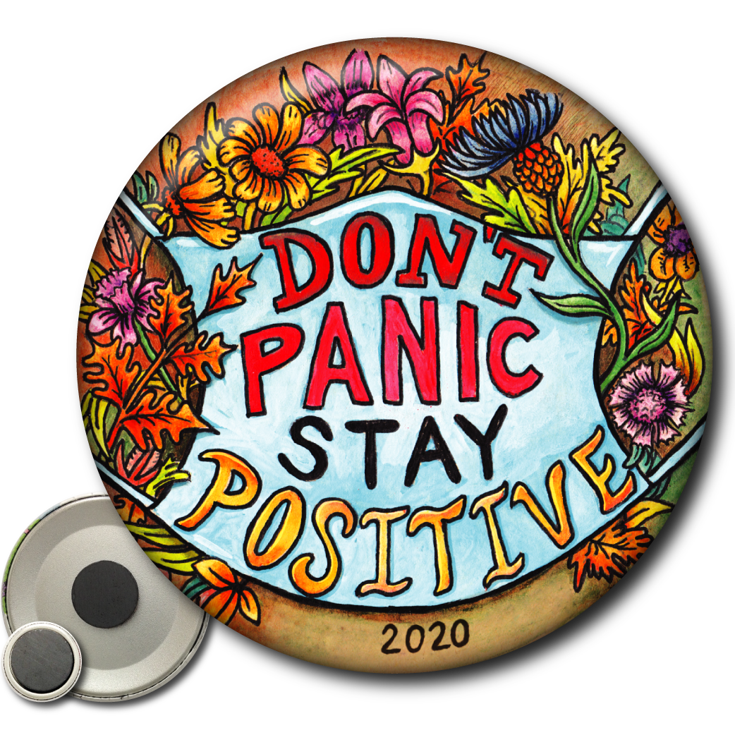 Don’t Panic Stay Positive – Magnet