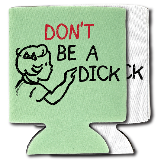 Don't Be A Dick – Can Cooler