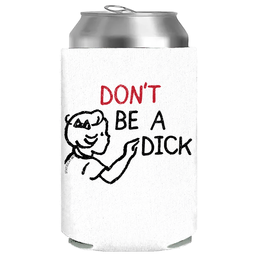 Don't Be A Dick – Can Cooler