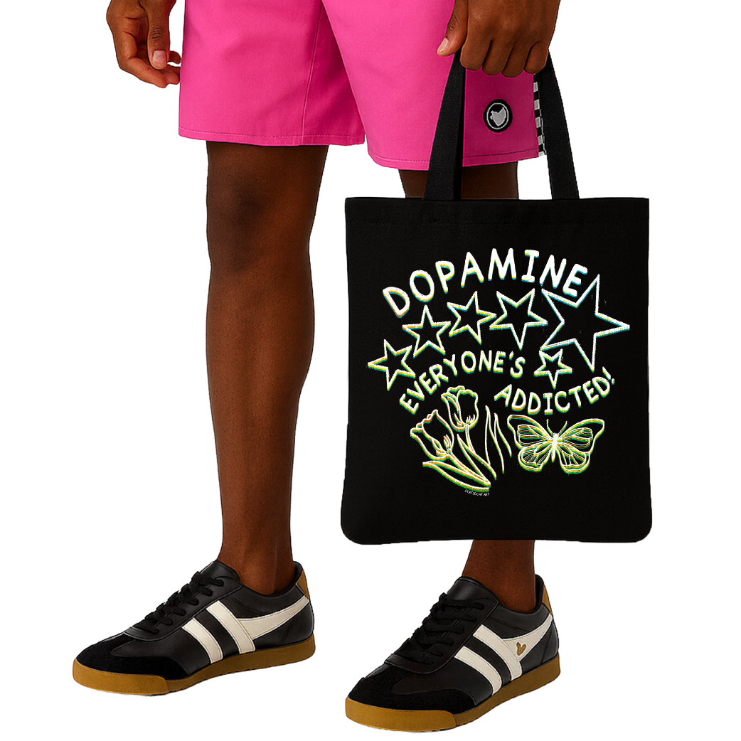 Dopamine Everyone's Addicted - Tote Bag