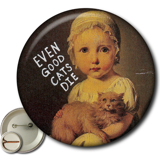 Even Good Cats Die – Pin