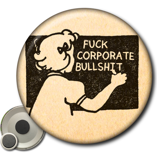 Fuck Corporate Bullshit – Magnet