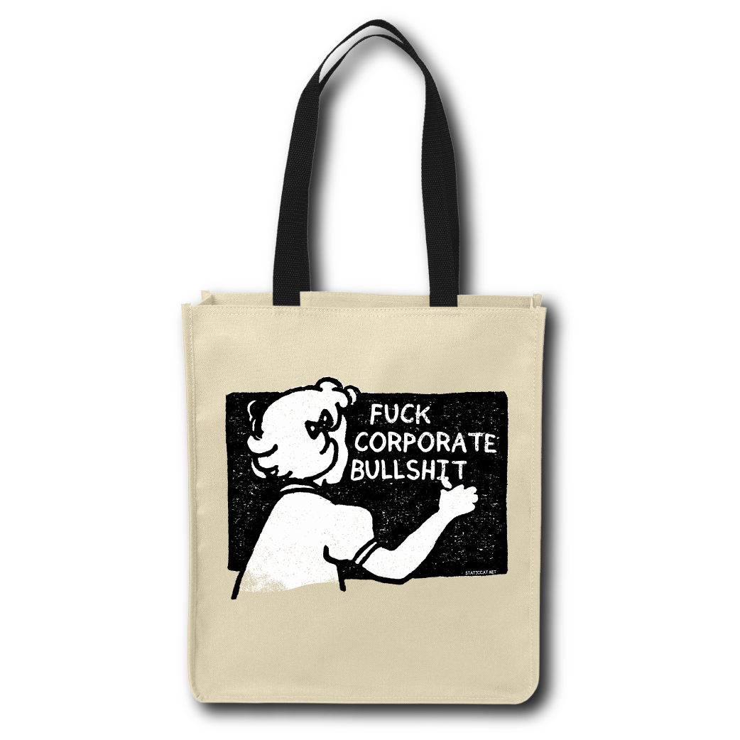 Fuck Corporate Bullshit - Tote Bag