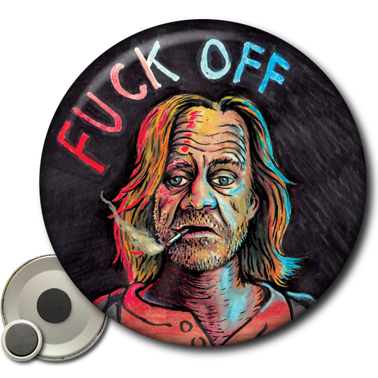 Fuck Off Frank (Shameless) – Magnet