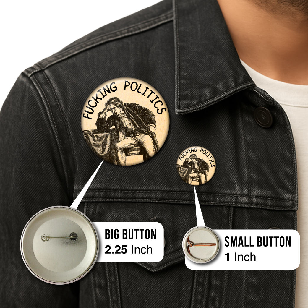 Fucking Politics – Pin