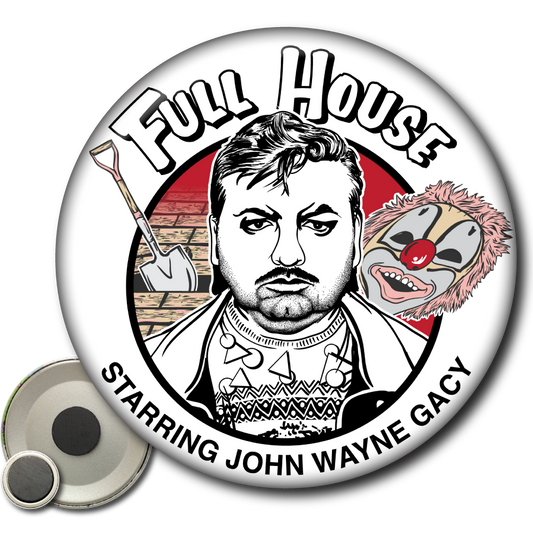 Full House (John Wayne Gacy) – Magnet