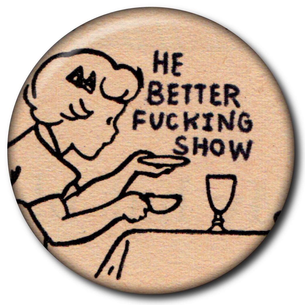 He Better Fucking Show – Magnet