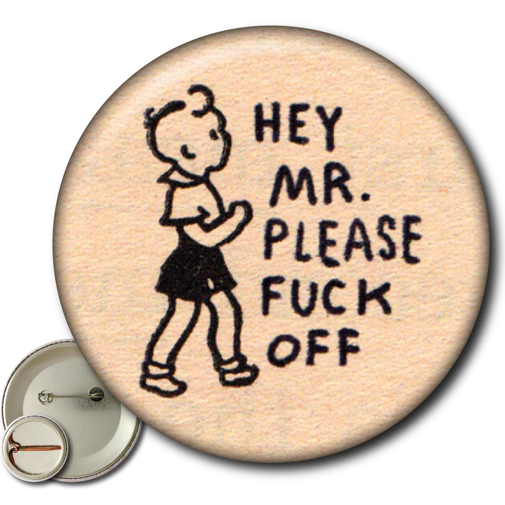 Hey Mr. Please Fuck off - Pin
