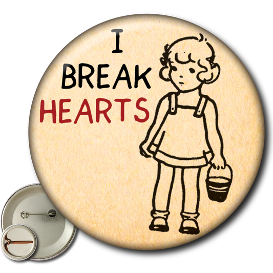 I Break Hearts – Pin