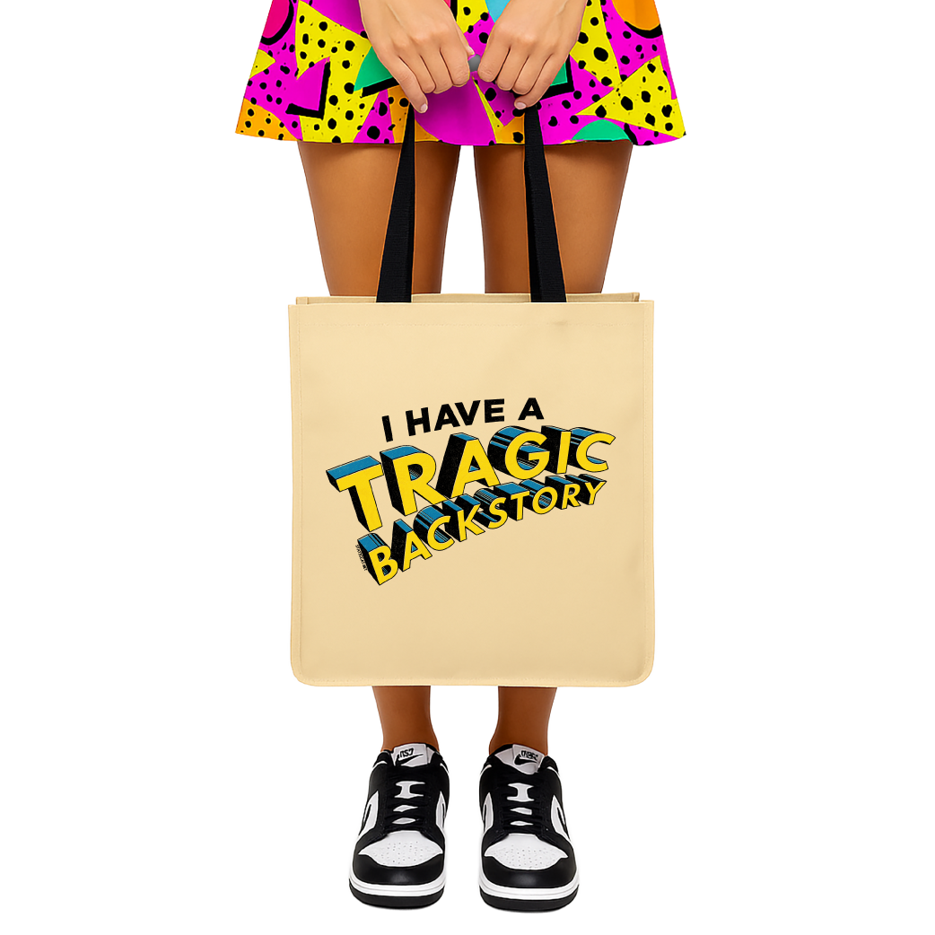 I Have A Tragic Backstory - Tote Bag