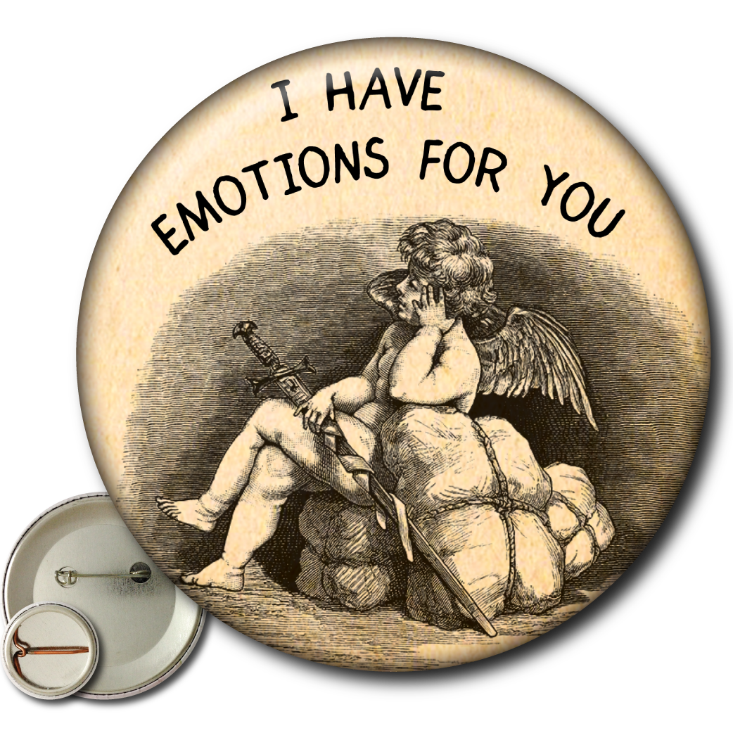 I Have Emotions for You – Pin