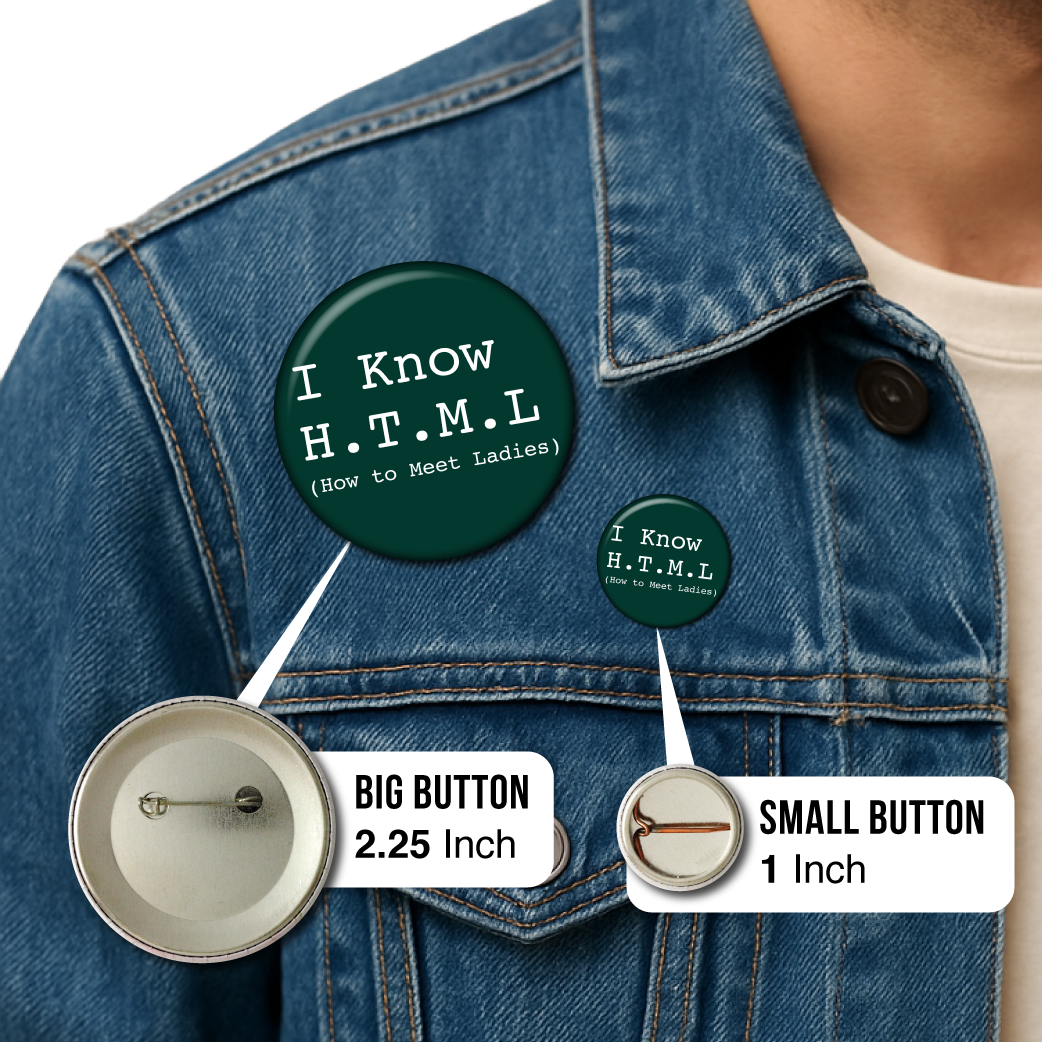 I Know H.T.M.L. (How to Meet Ladies - Silicon Valley) – Pin
