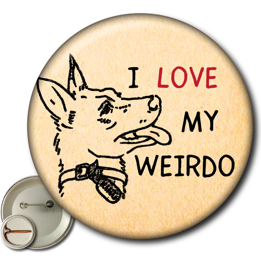 I Love My Weirdo – Pin