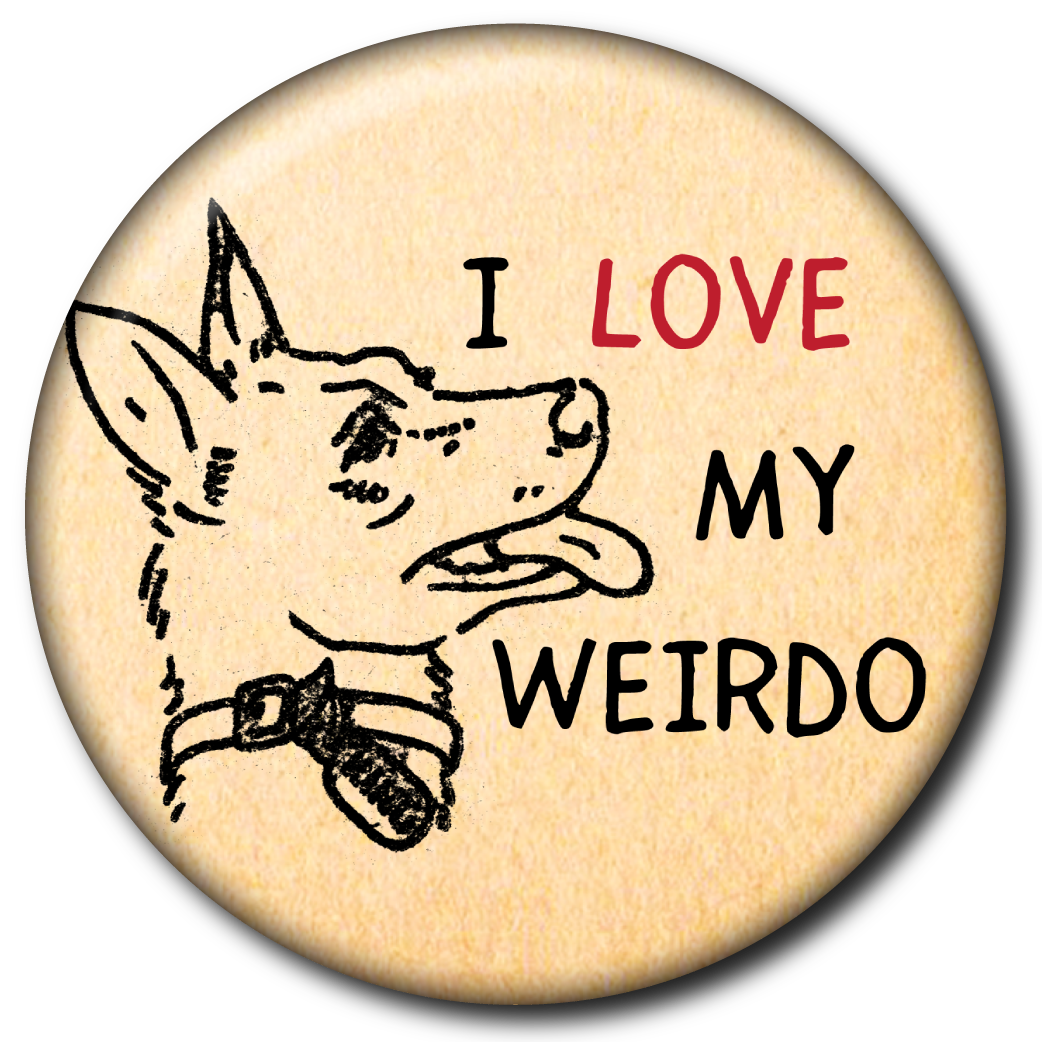 I Love My Weirdo – Pin