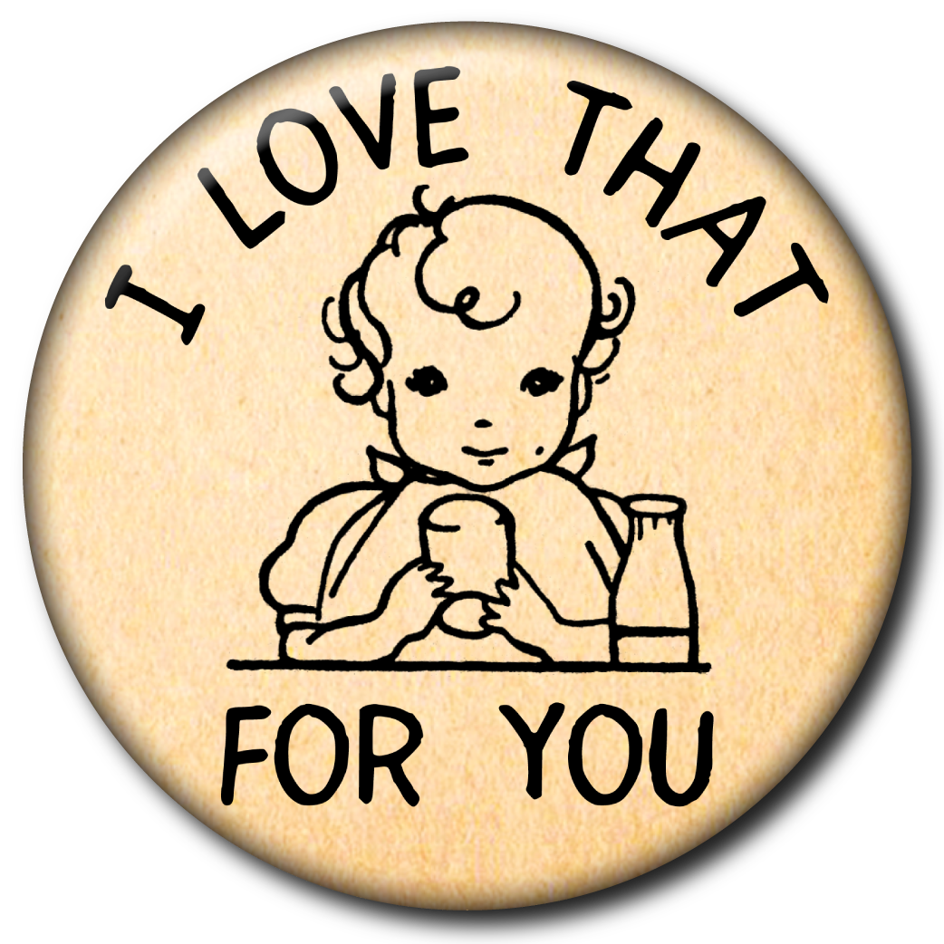 I Love That For You – Pin