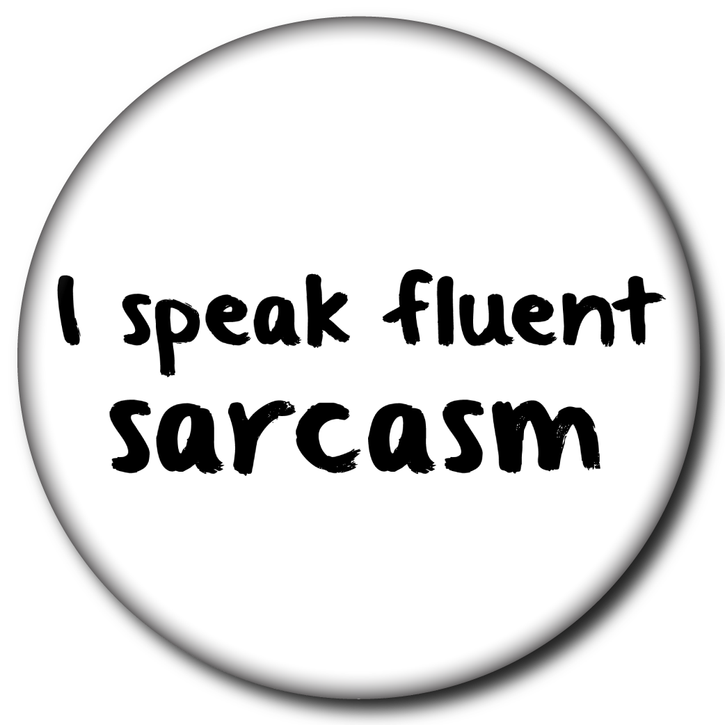I Speak Fluent Sarcasm - Magnet