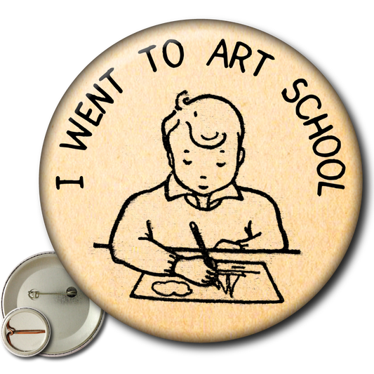 I Went to Art School – Pin
