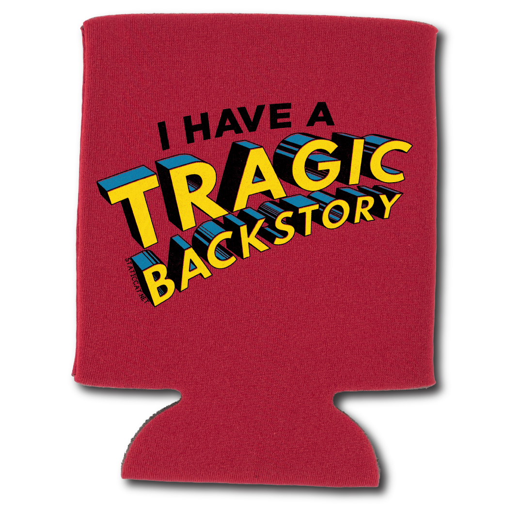 I Have A Tragic Backstory - Can Cooler