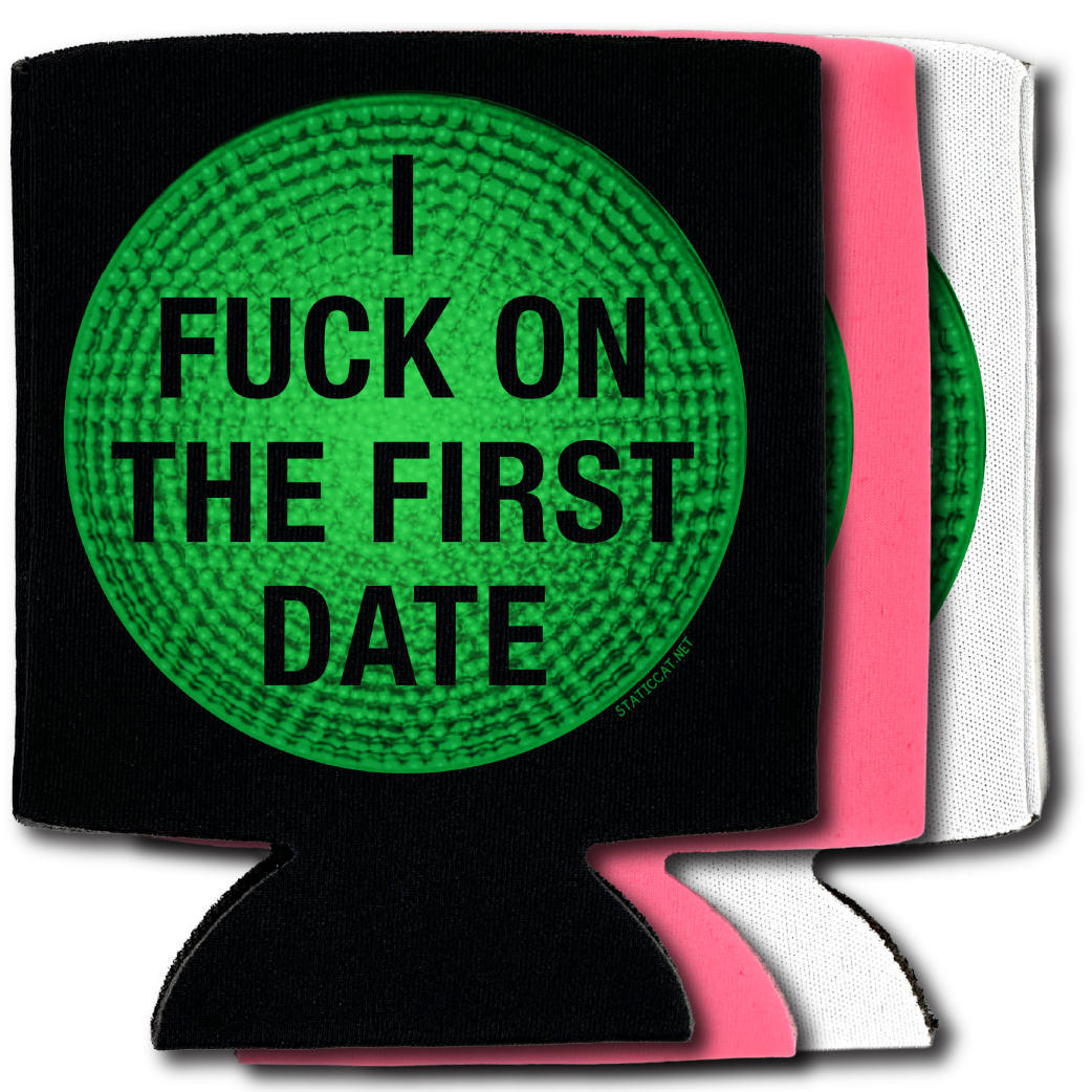 I Fuck On The First Date – Can Cooler