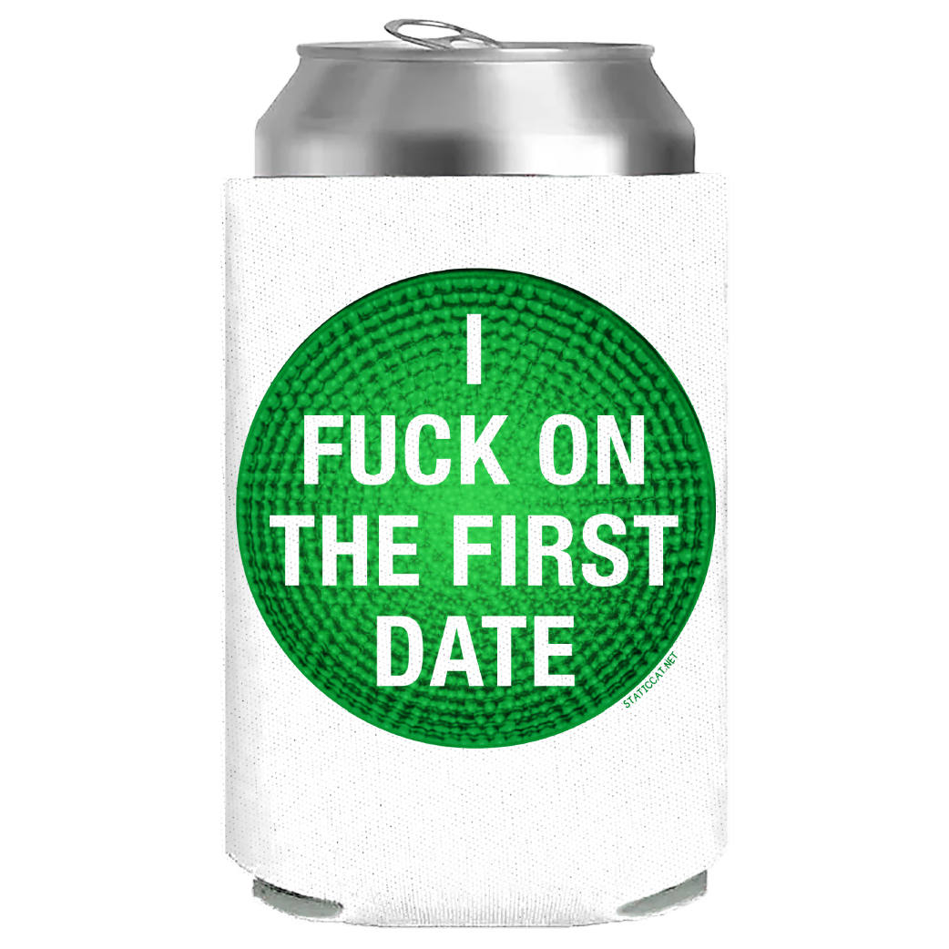 I Fuck On The First Date – Can Cooler