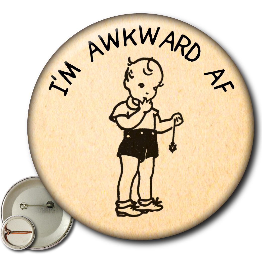 I'm Awkward AF - Pin
