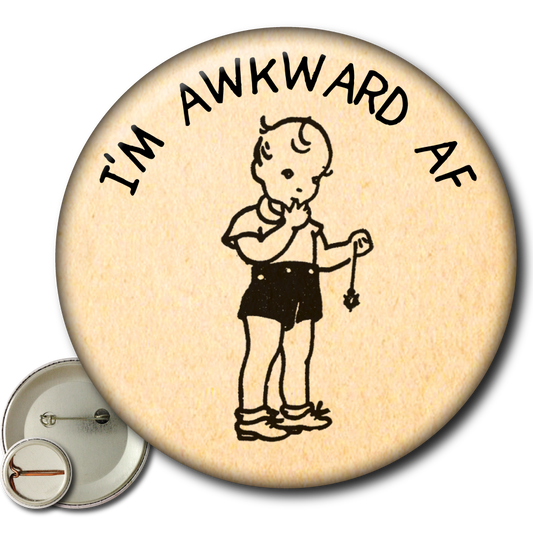 I'm Awkward AF - Pin