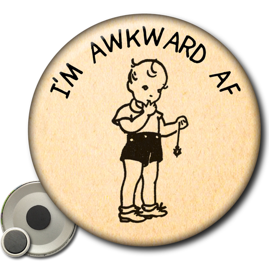 I’m Awkward AF – Magnet