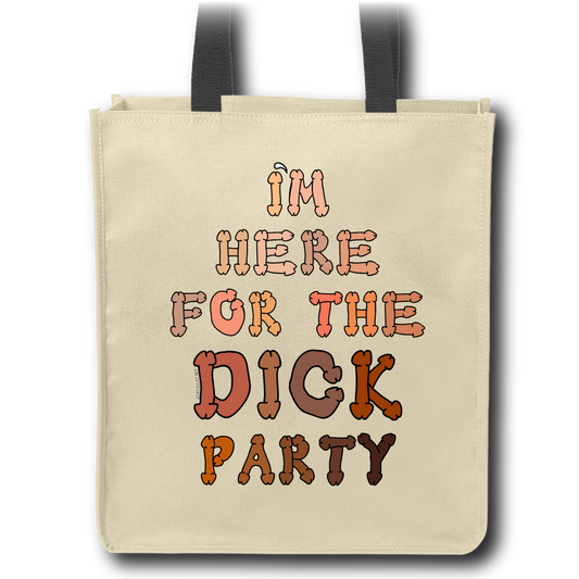 I'm Here For The Dick Party - Tote Bag
