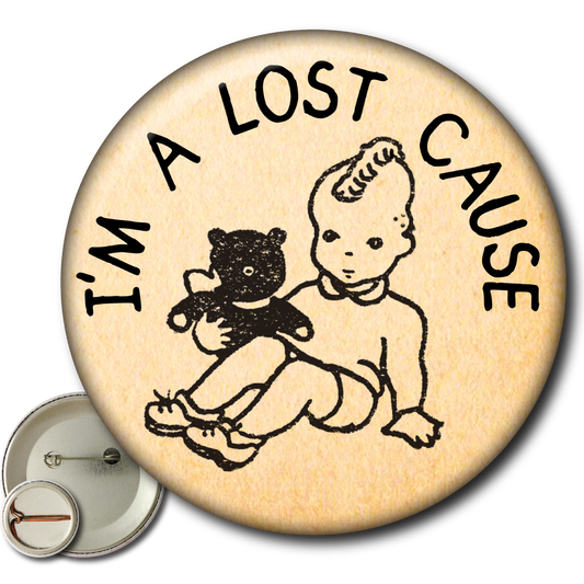 I’m a Lost Cause – Pin