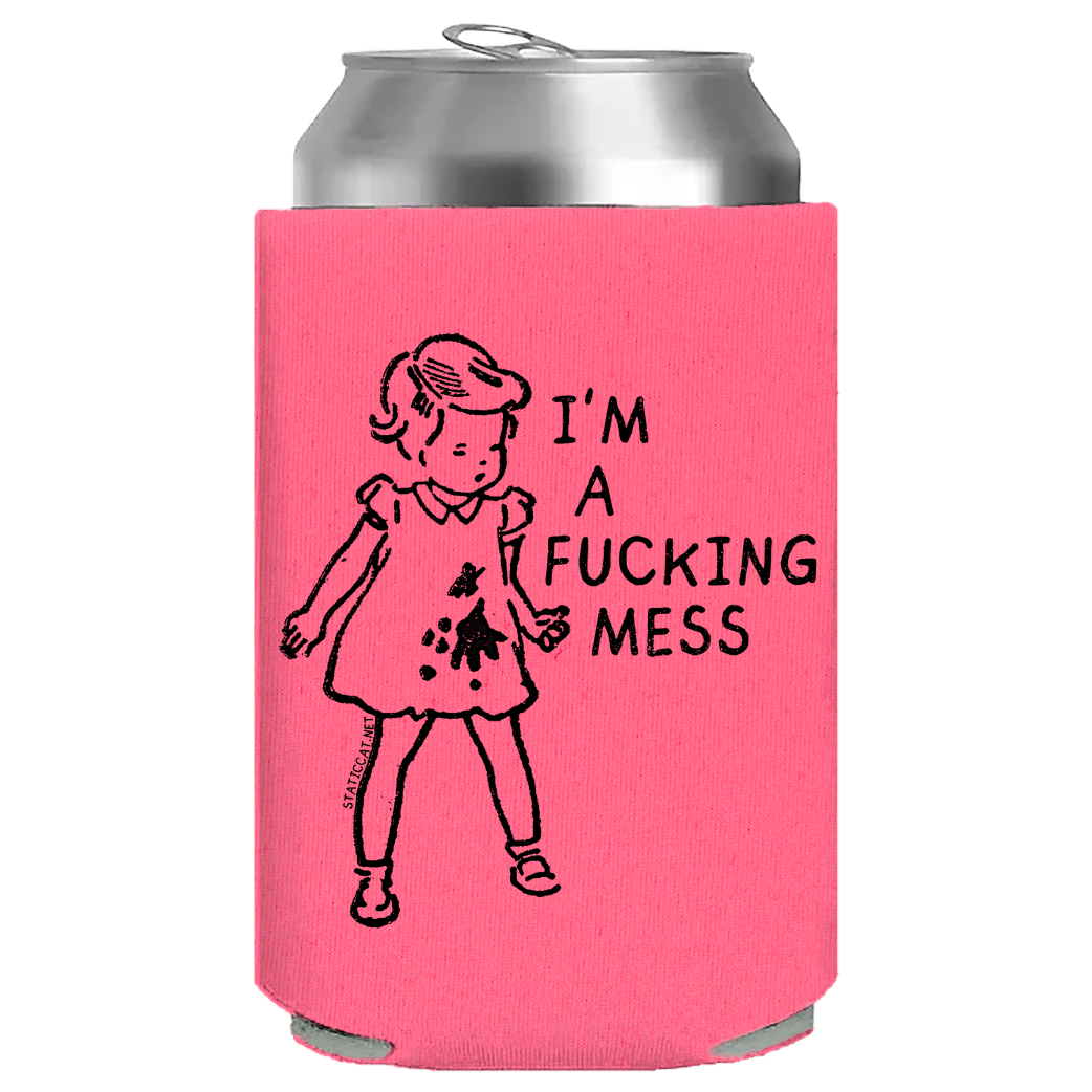 I'm A Fucking Mess– Can Cooler