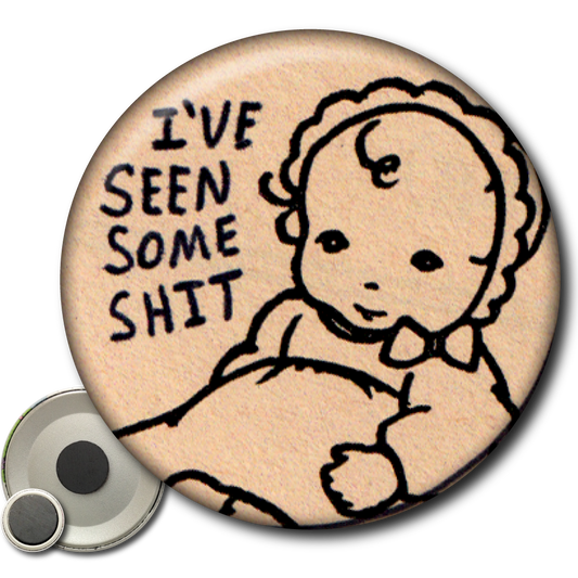 I've Seen Some Shit - Magnet