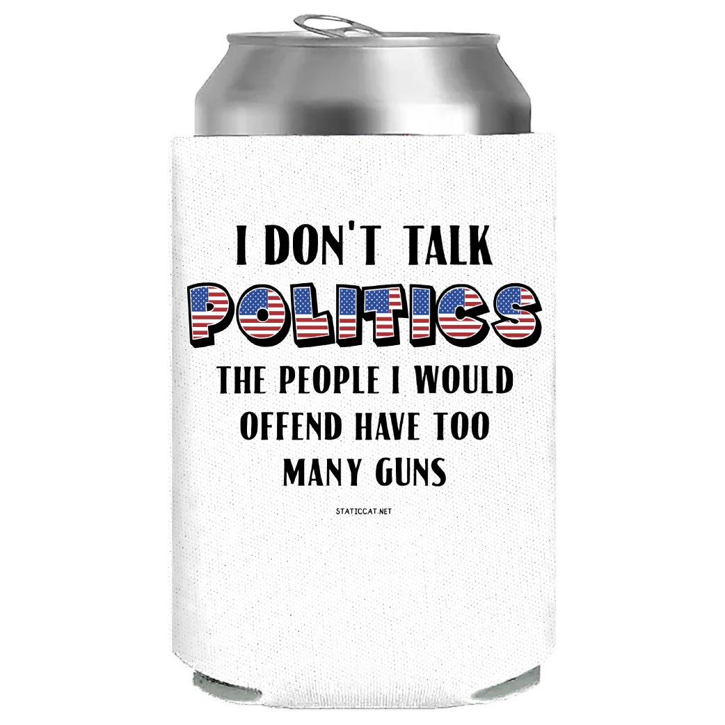 I Don't Talk Politics – Can Cooler
