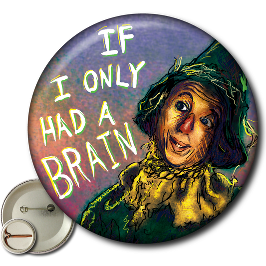 If I Only Had a Brain (Wizard of Oz) – Pin