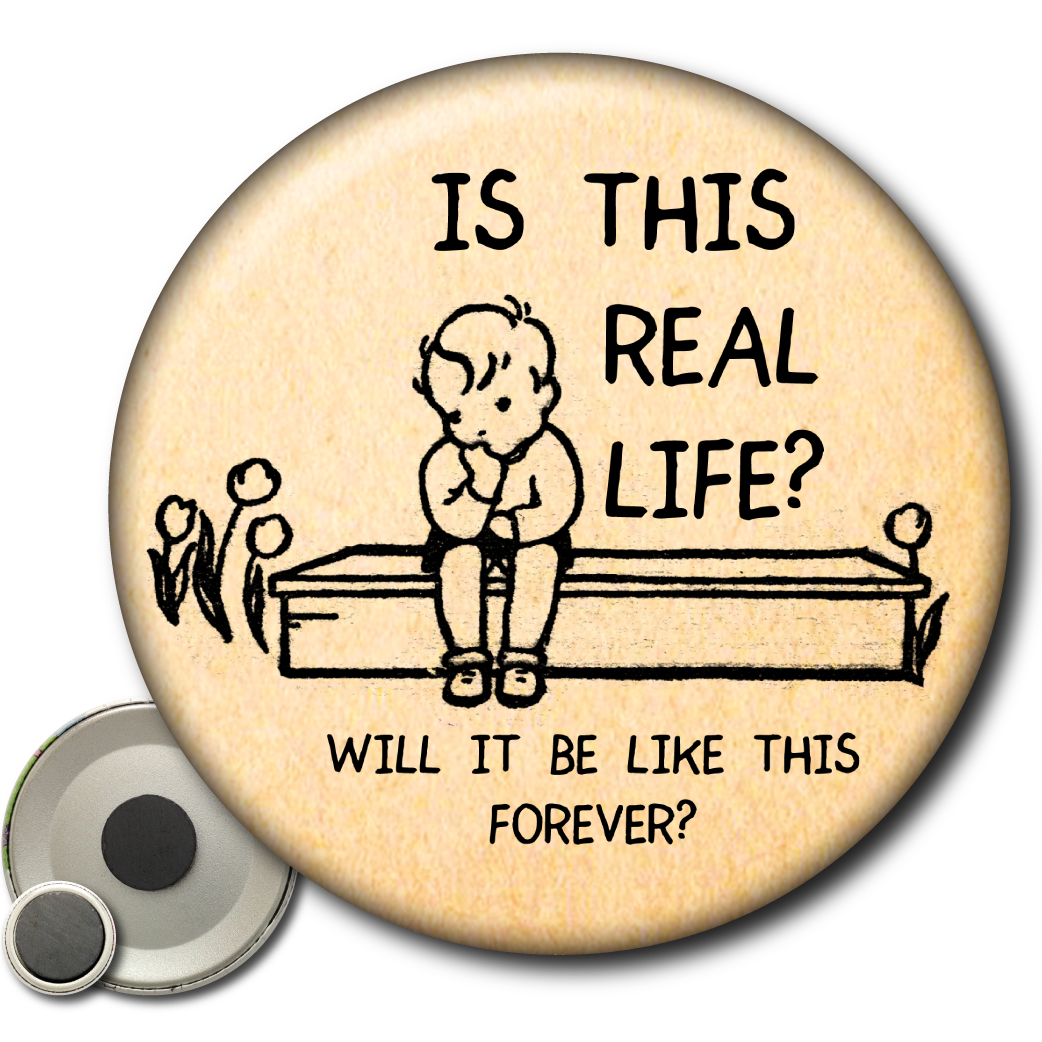 Is This Real Life? – Magnet