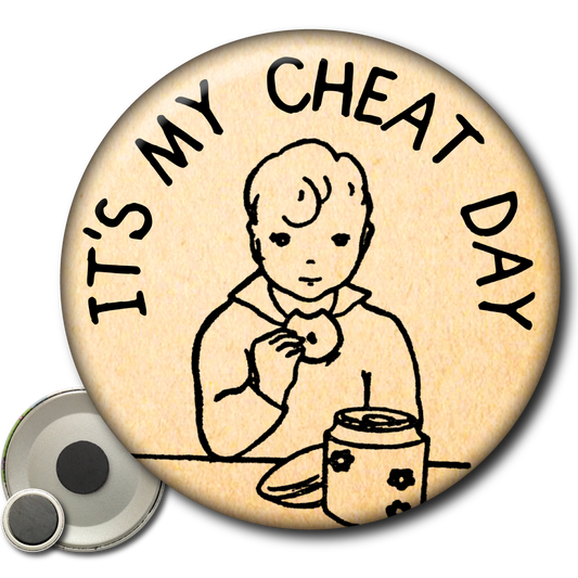It's My Cheat Day - Magnet