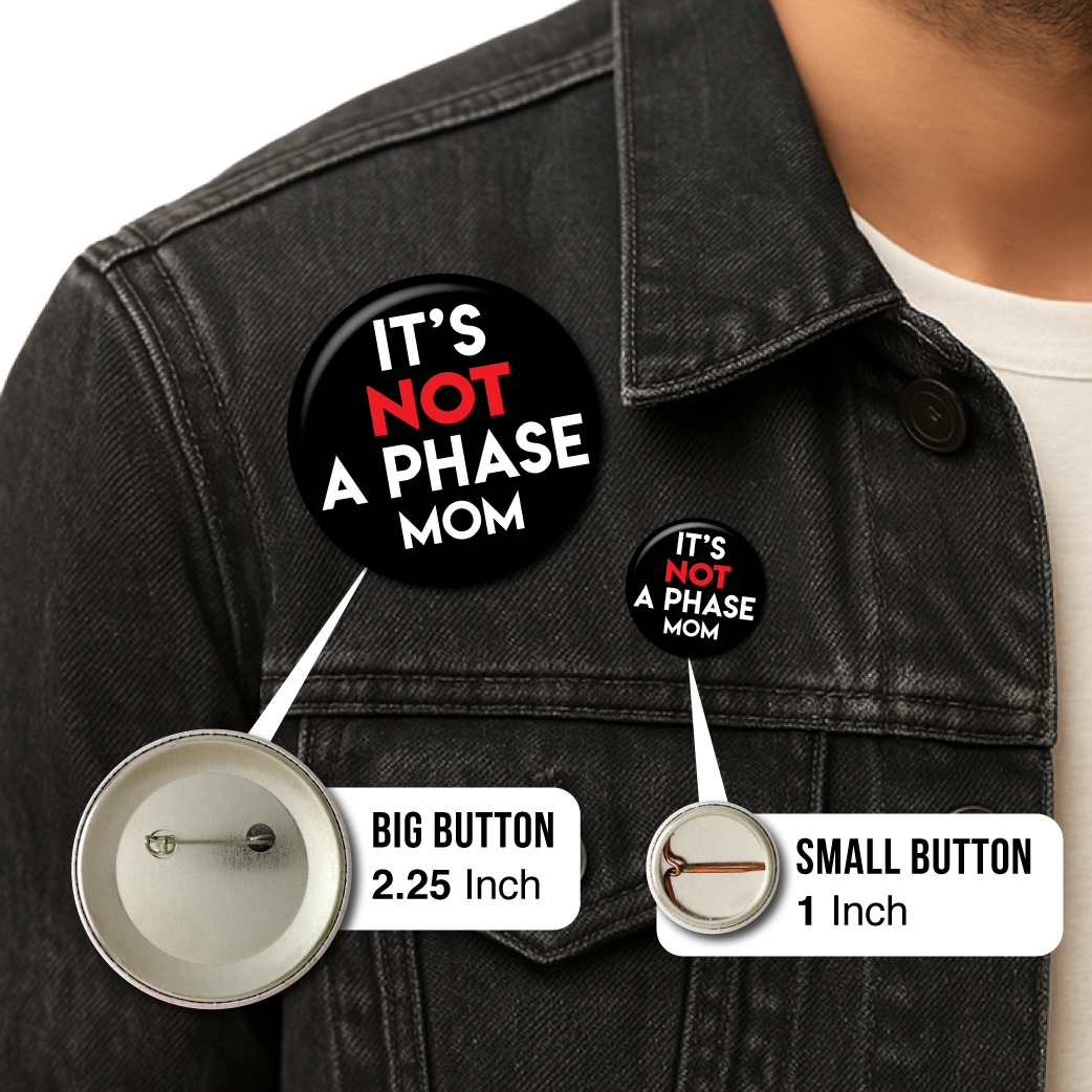 It’s Not a Phase Mom – Pin