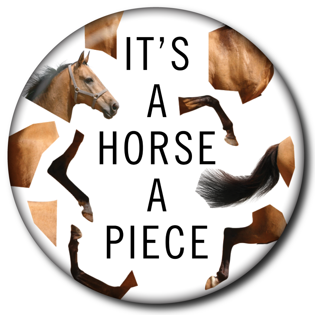 It's a Horse a Piece - Magnet