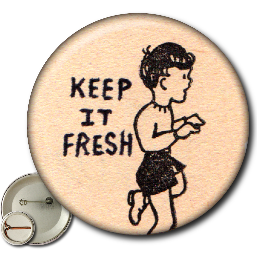 Keep It Fresh – Pin