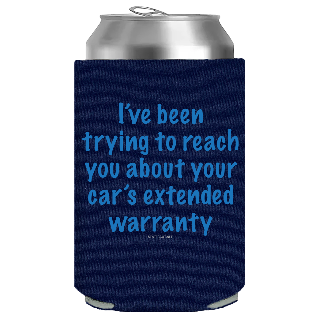 I've Been Trying To Reach You, Car Warranty – Can Cooler