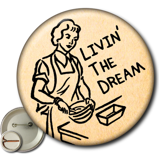 Livin’ the Dream – Pin