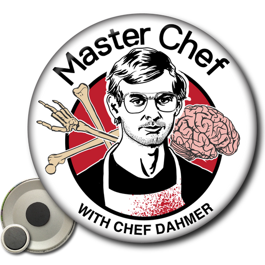 Master Chef with Jeffrey Dahmer (Magnet)