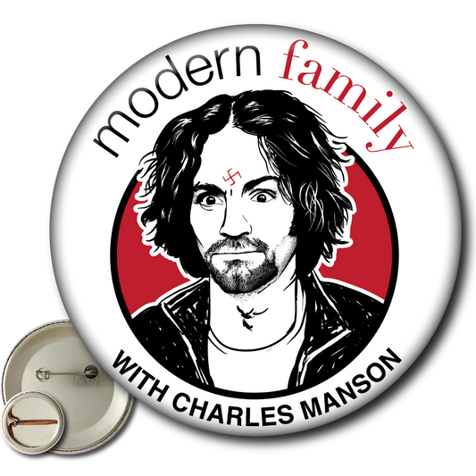 Modern Family with Charles Manson – Pin