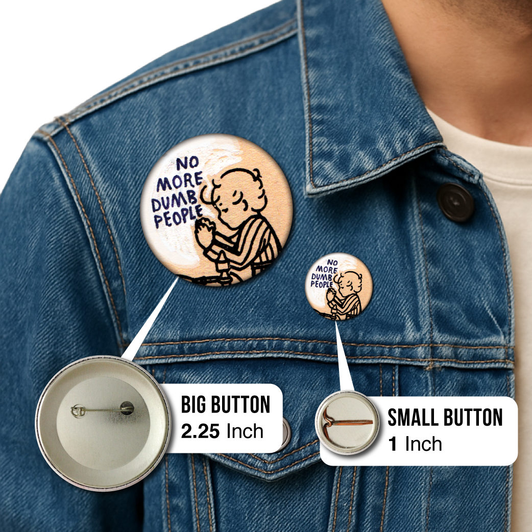 No More Dumb People – Pin