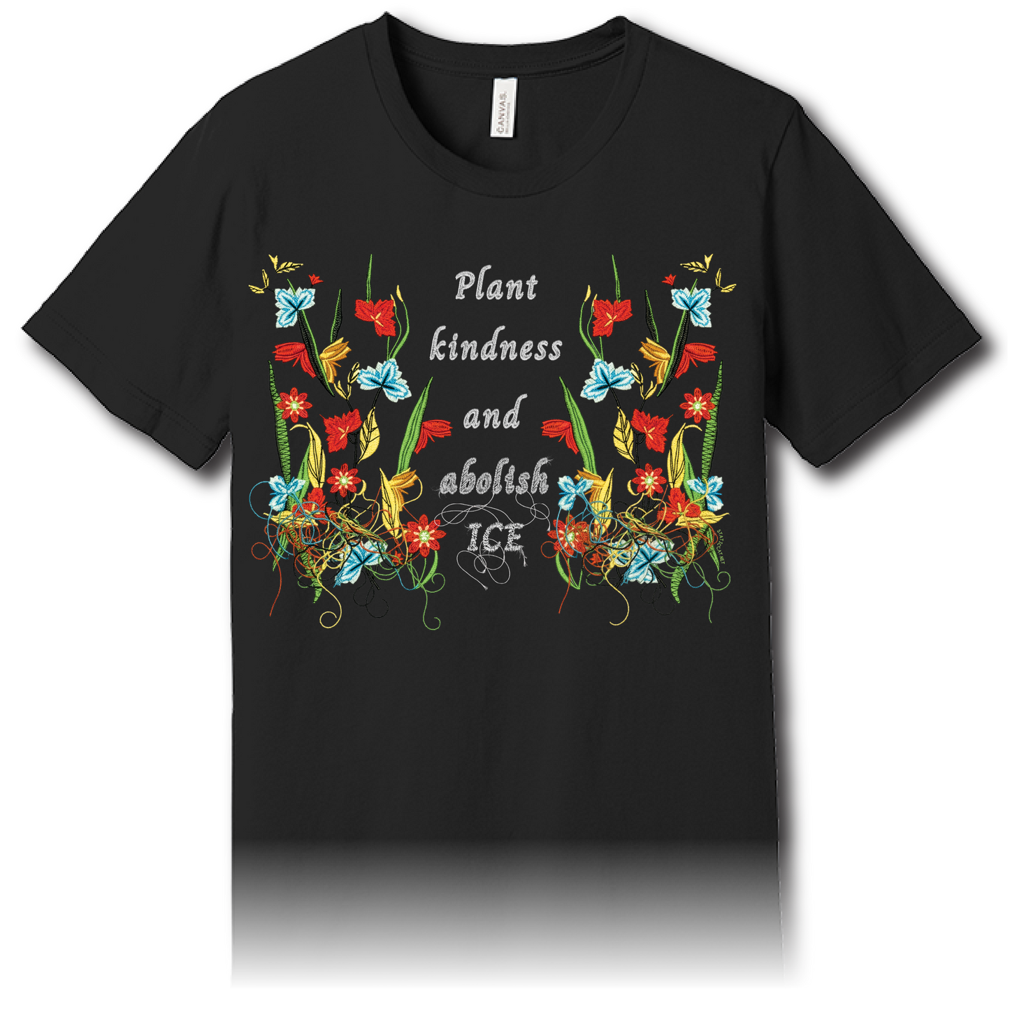 Plant kindness and abolish ICE