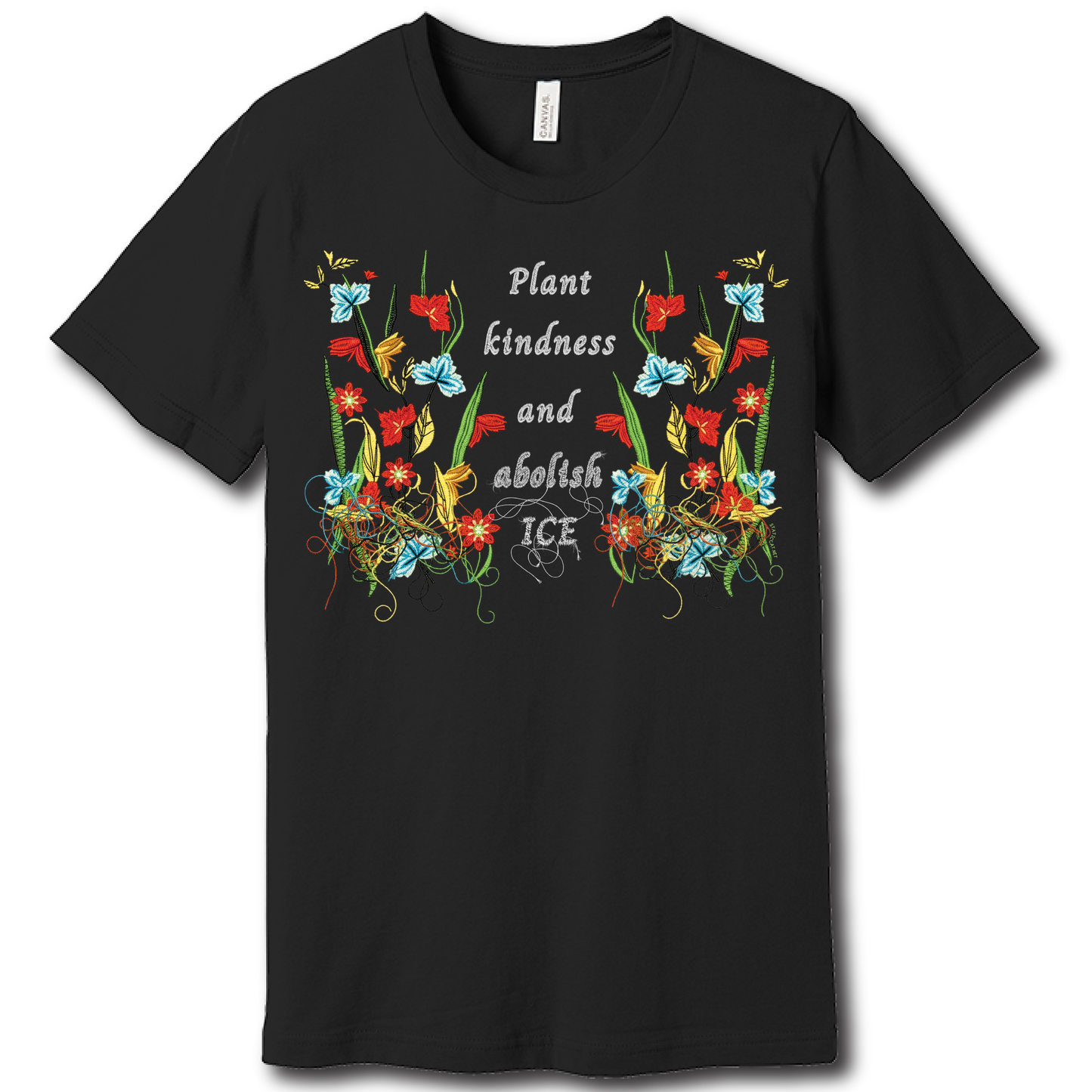 Plant kindness and abolish ICE